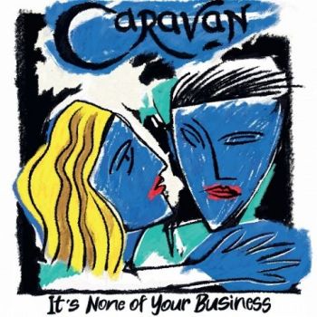 Caravan - It's None of Your Business (2021)