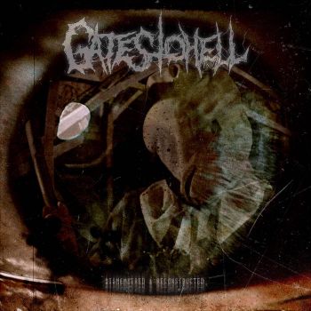 Gates to Hell - Dismembered & Reconstructed (2021)