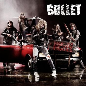 Bullet - Highway Pirates (2011)