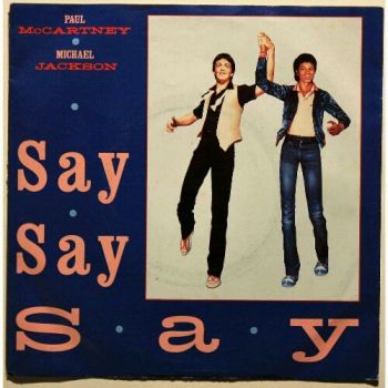 Michael Jackson & Paul Mccartney - Say Say Say (Single) (1983)