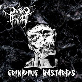 Putred Flesh - Grinding Bastards (2016)