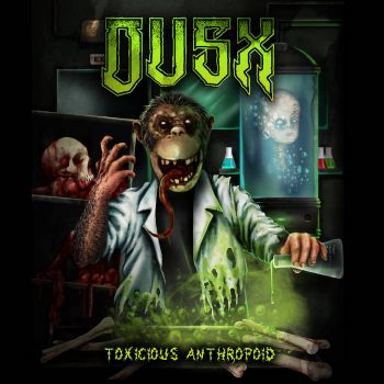 Dusx - Toxicious Anthropoid (2020)