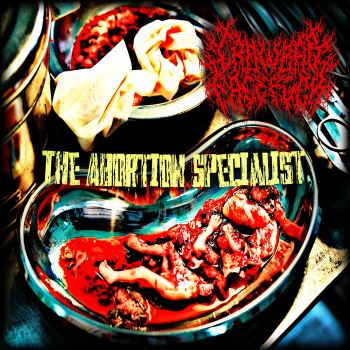 Crowbar FaceFuck - The Abortion Specialist (2021)