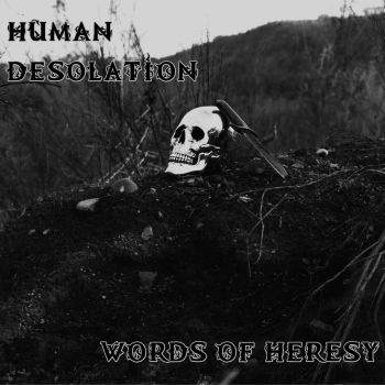 Words of Heresy - Human Desolation (2021)