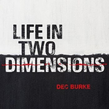 Dec Burke - Life In Two Dimensions (2021) 