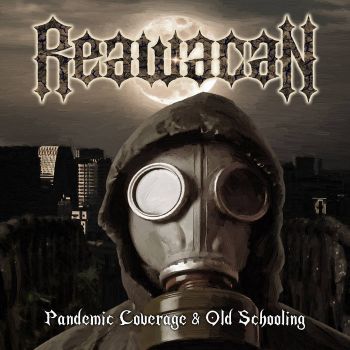 Reawacan - Pandemic Coverage & Old Schooling (2021)