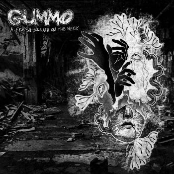 Gummo - A Fresh Breath on the Neck (2021)