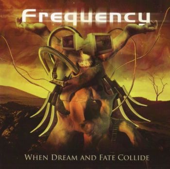 Frequency - When Dream And Fate Collide (2006)