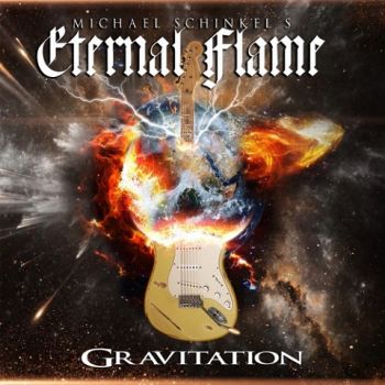 Michael Schinkel's Eternal Flame - Gravitation (2021) 