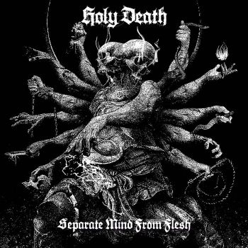 Holy Death - Separate Mind from Flesh (2021)