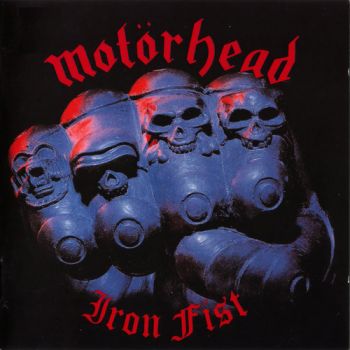 Motorhead - Iron Fist (1982)