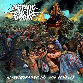 Scenic Lucid Decay - Reinvigorating the God Complex (2021)
