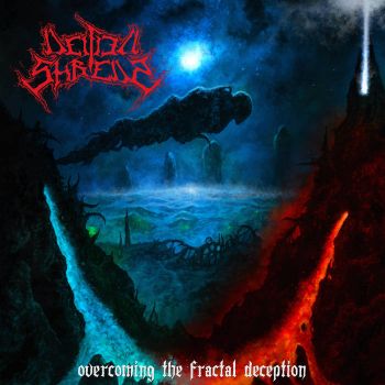 Deified Shreds - Overcoming the Fractal Deception (2021)