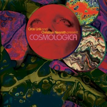 Circe Link & Christian Nesmith - Cosmologica (2021) 