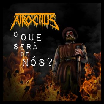 Atrocitus - O Que Sera de Nos? (2021)