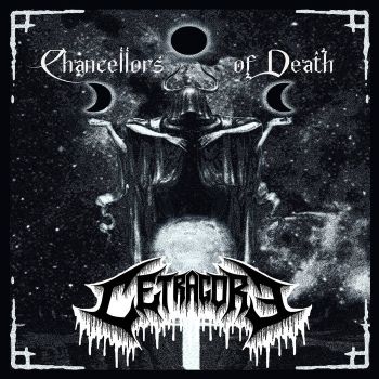 Cetragore - Chancellors of Death (2021)