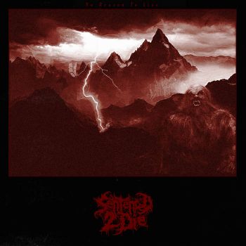 Sentenced 2 Die - No Reason to Live (2021)