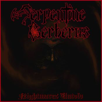 Serpentine Cerberus - Nightmares Untold (2021)