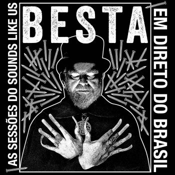 Besta - Em Direto do Brasil (As Sessoes do Sounds Like Us) (2021)