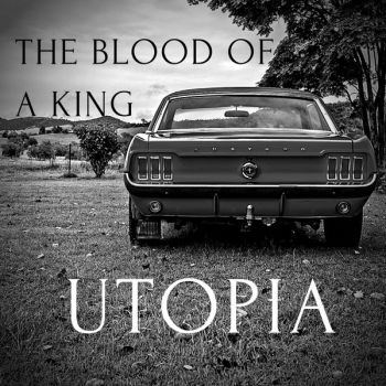 The Blood of a King - Utopia (2021)