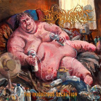 Infested Entrails - The Iniquitous Secretion (2021)