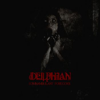 Delphian - Somnambulant Foregoer (2021)