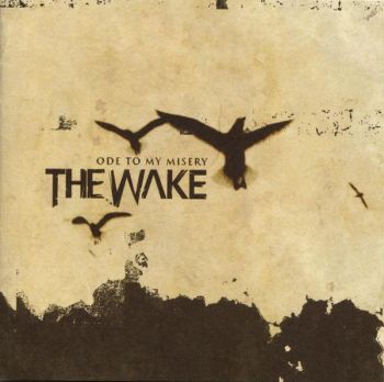 The Wake - Ode To My Misery (2003)