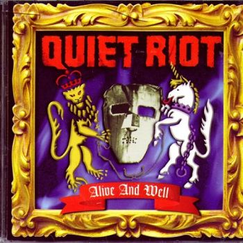 Quiet Riot - Alive And Well (1999)