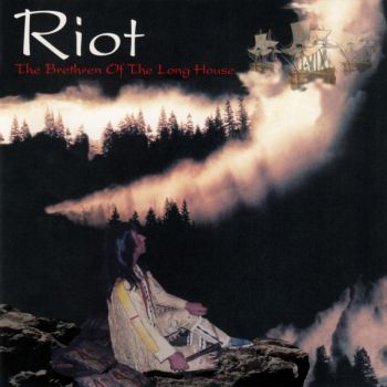 Riot - The Brethren Of The Long House (1995)