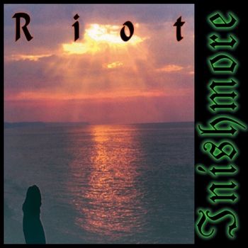 Riot - Inishmore (1997)