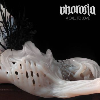 Chorosia - A Call to Love (2021)