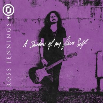 Ross Jennings (Haken) - A Shadow of My Future Self (2021)