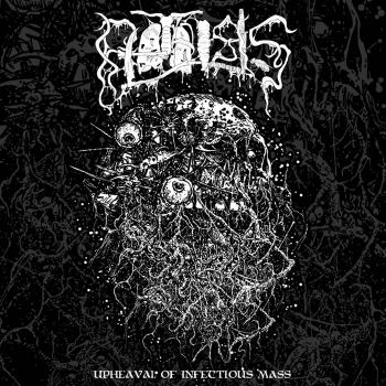 Phthisis - Upheaval of Infectious Mass (2021)