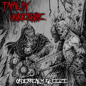 Fatality Underbite - Orderrealm Sleeze (2021)