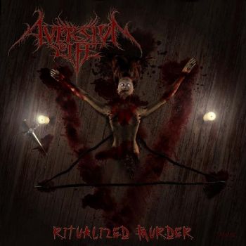 Aversion To Life - Ritualized Murder (2006)