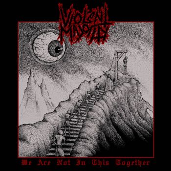 Violent Majority - We Are Not in This Together (2021)