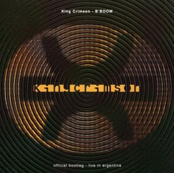 King Crimson - B'BOOM: Live in Argentina (1995)