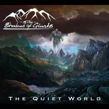 In the Shadows of Giants - The Quiet World (2021)