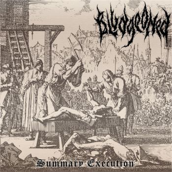 Bludgeoned - Summary Execution (2021)