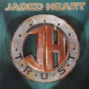 Jaded Heart - Trust (2004)