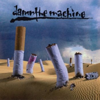 Damn The Machine - Damn The Machine (1993)