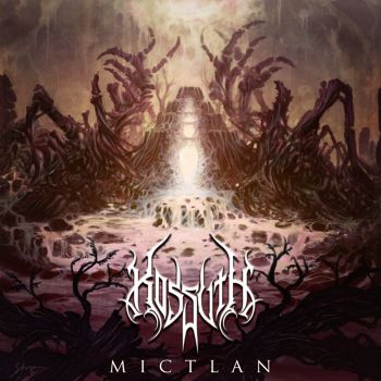 Kossuth - Mictlan [EP] (2015)