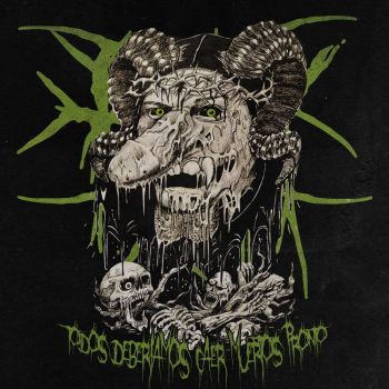 Picha - Todos Deberiamos Caer Muertos Pronto (2021)
