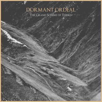 Dormant Ordeal - The Grand Scheme of Things (2021)