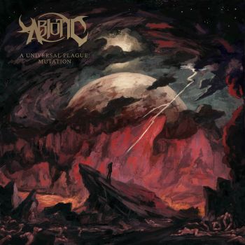 Abiotic - A Universal Plague: Mutation (2011)