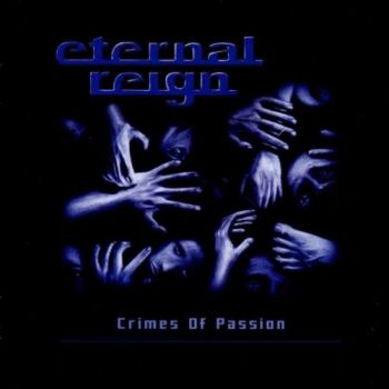 Eternal Reign - Crimes Of Passion (2002)