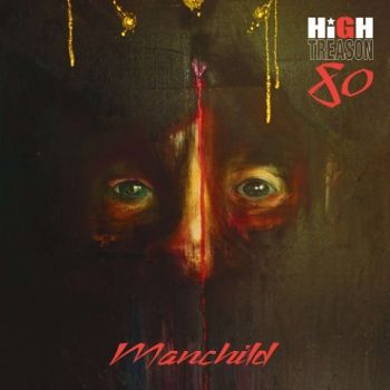 High Treason 1980 - Manchild (2021)