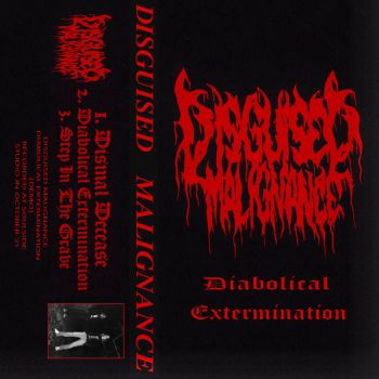Disguised Malignance - Diabolical Extermination (2021)