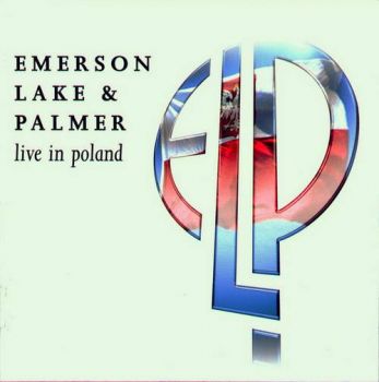 Emerson, Lake & Palmer - Live In Poland (1997)