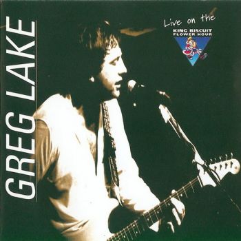 Greg Lake - King Biscuit Flower Hour Presents Greg Lake In Concert (1995)